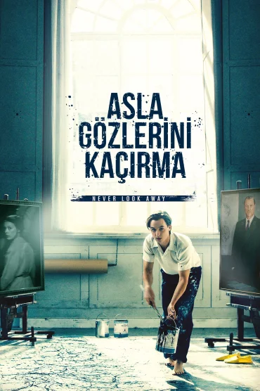 Asla Gözlerini Kaçırma izle