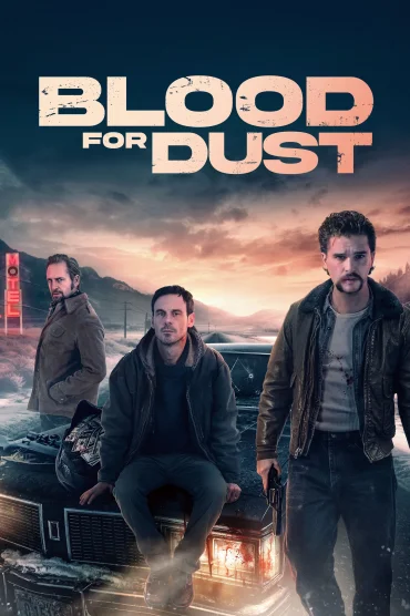 Blood for Dust izle