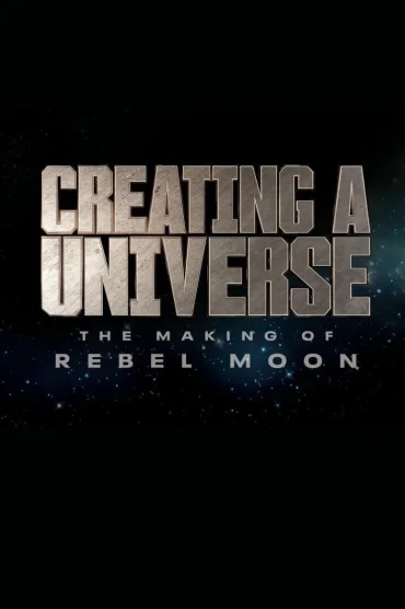 Creating a Universe - The Making of Rebel Moon izle