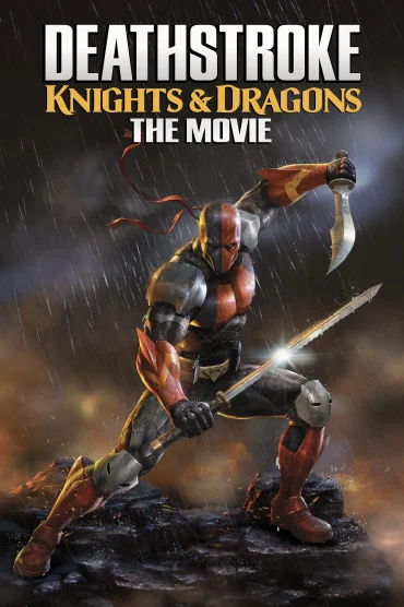 Deathstroke, Şövalyeler ve Ejderhalar izle