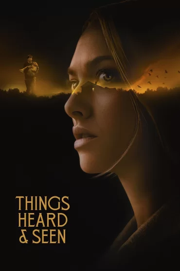 Her Şey Yok Olur | Things Heard & Seen izle