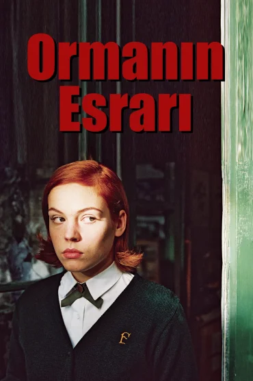 Ormanın Esrarı izle