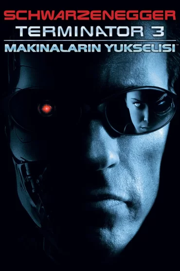 Terminatör 3: Makinelerin Yükselişi izle