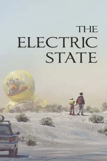 The Electric State izle